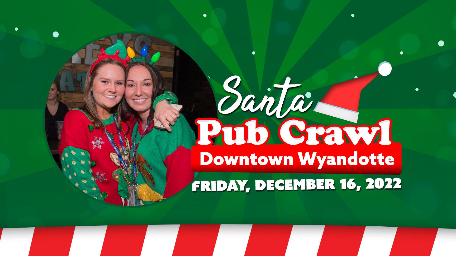 Santa Pub Crawl in Downtown Wyandotte; Friday December 16, 2022 featuring image of two women with Christmas sweaters and fun headbands