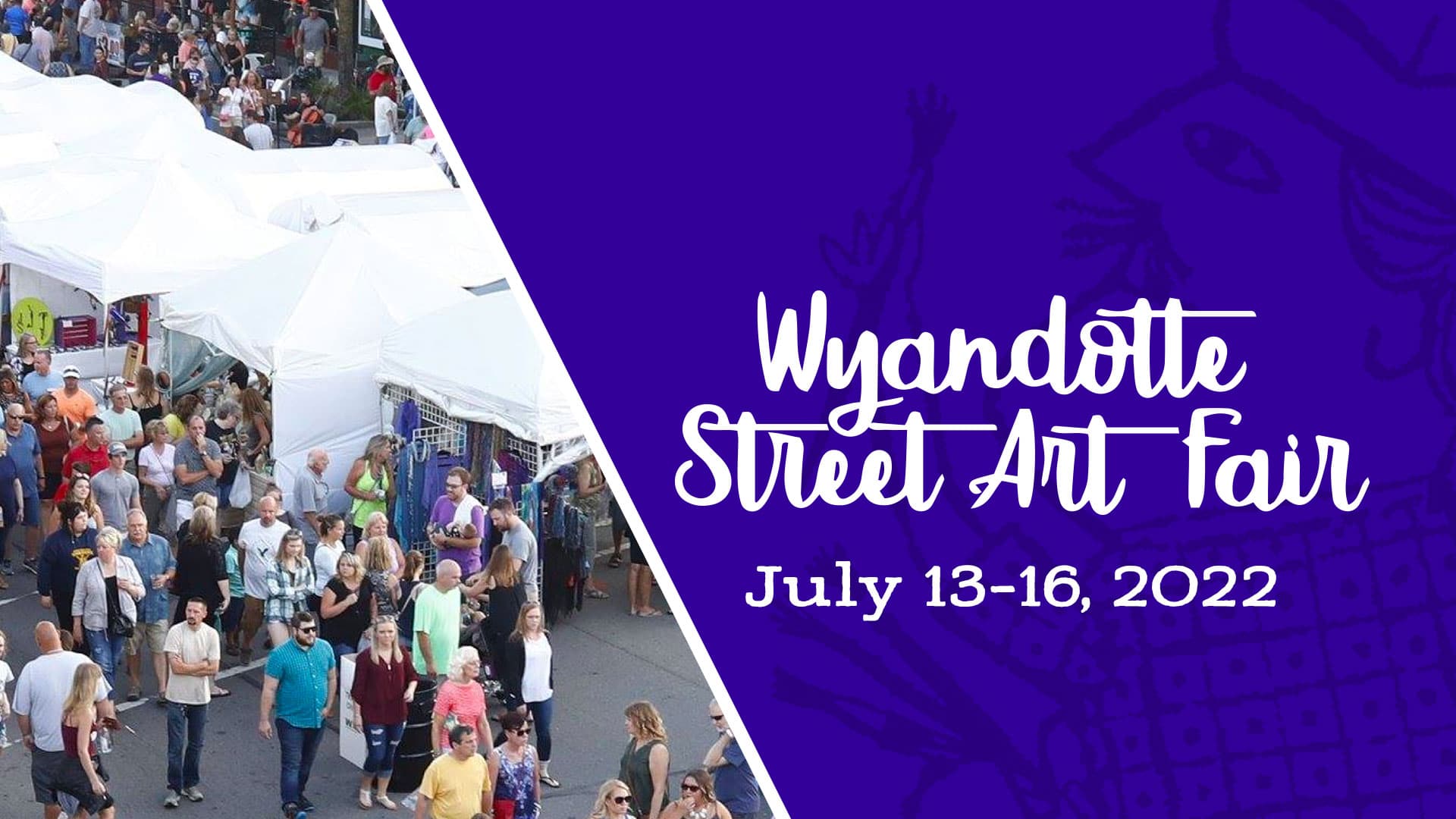 Wyandotte Street Art Fair; July 13-16, 2022