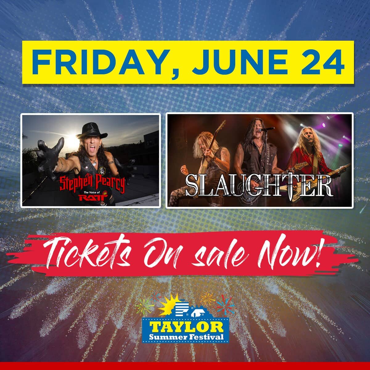 Flyer for Friday, June 24 Stephen Pearcy of Ratt and Slaughter, tickets on sale now!