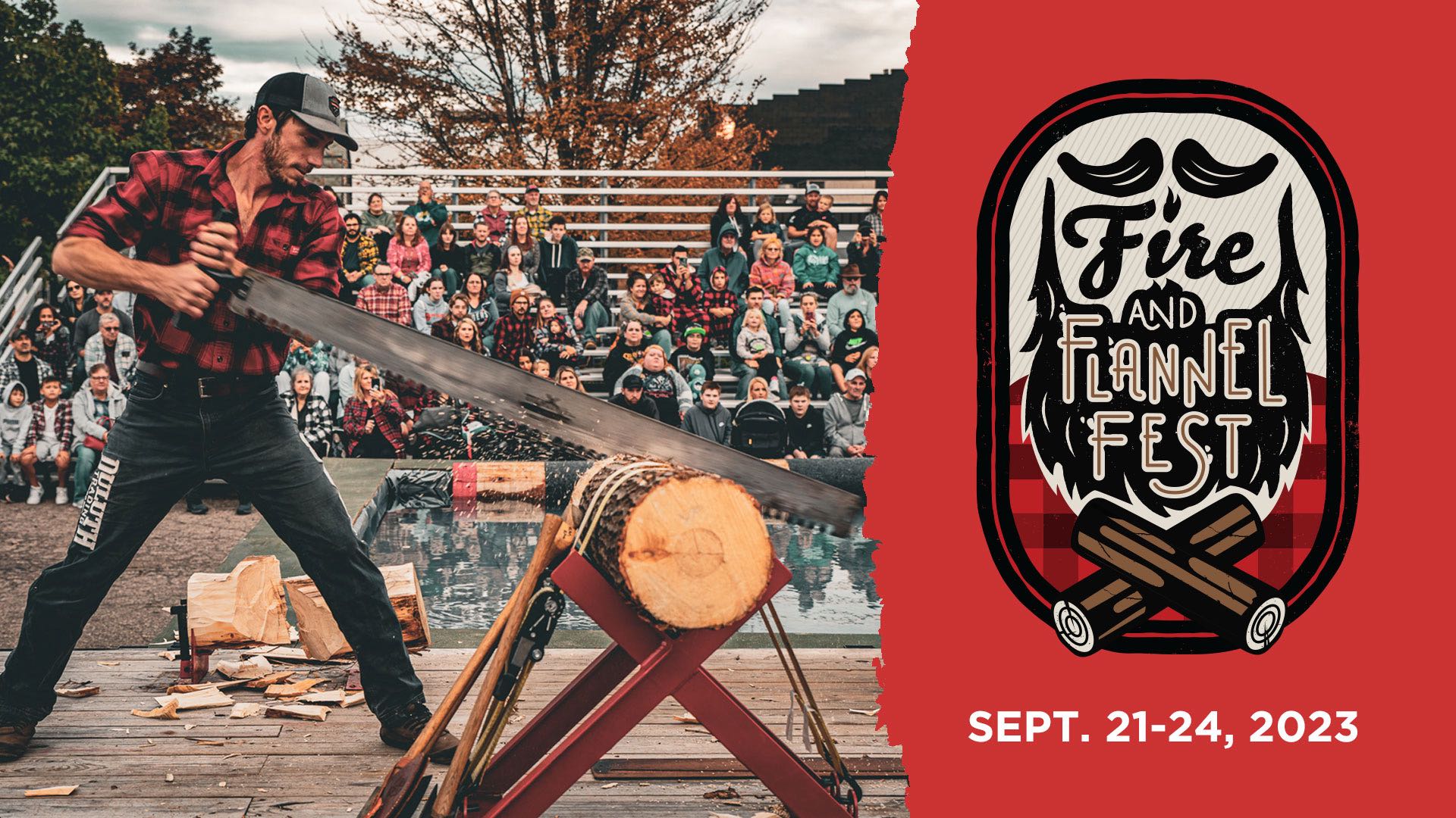 Fire & Flannel Fest, Sept. 21-24, 2023. Logo overlyaing image of man in flannel using a giant saw to cut a large log