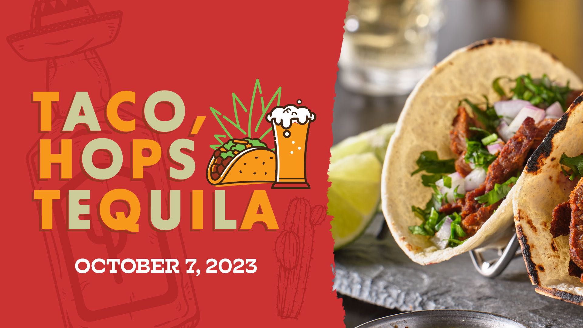 Taco, Hops & Tequila October 7, 2023 event logo overlaying image of yummy tacos