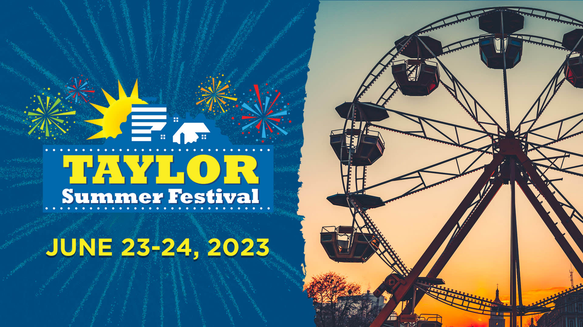 Taylor Summer Festival June 23-24, 2023 with image of a ferris wheel at sunset
