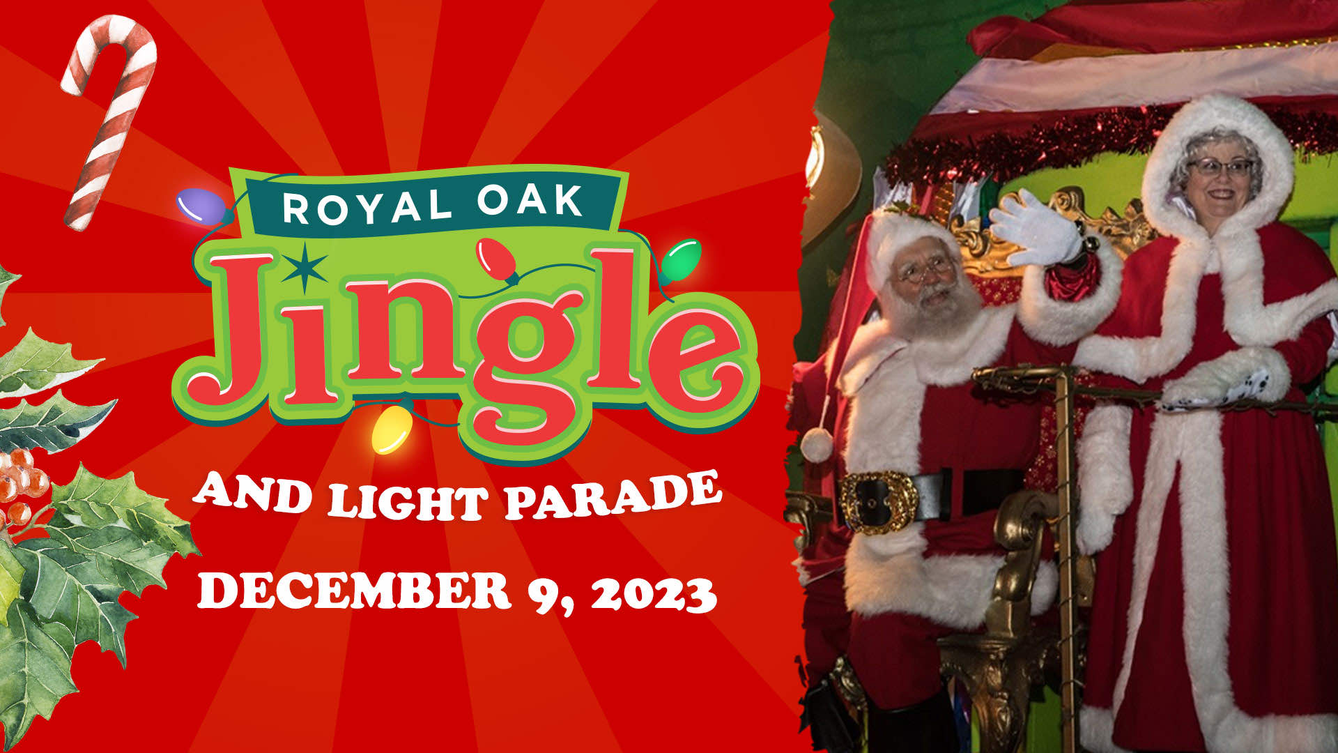 Royal Oak Jingle & Lighted Parade; December 9, 2023 featuring image of Santa & Mrs. Claus