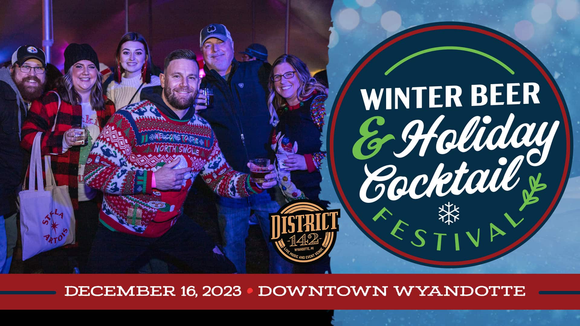 Winter Beer & Holiday Cocktail Festival on December 16, 2023 at District 142 in Downtown Wyandotte