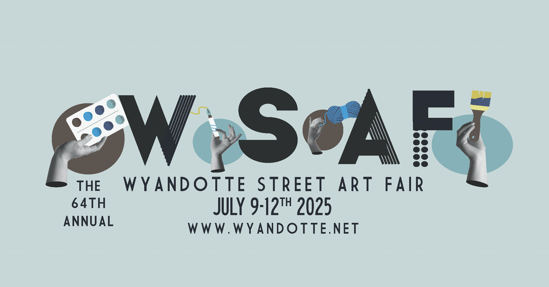 The 64th Annual Wyandotte Street Art Fair; July 9-12th 2025; www.wyandotte.net